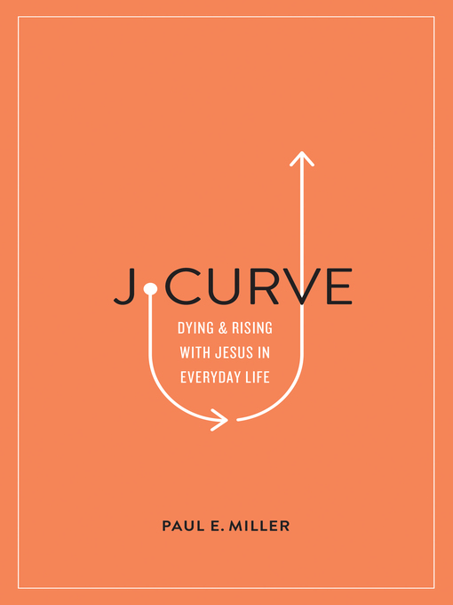 Title details for J-Curve by Paul E. Miller - Available